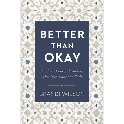 Better Than Okay - by Brandi Wilson