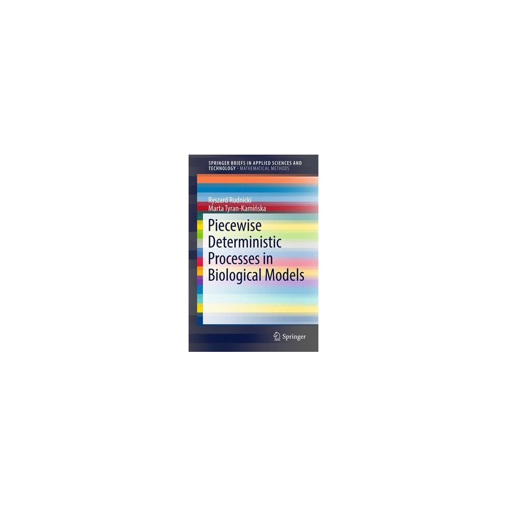 ISBN 9783319612935 product image for Piecewise Deterministic Processes in Biological Models (Paperback) (Ryszard Rudn | upcitemdb.com