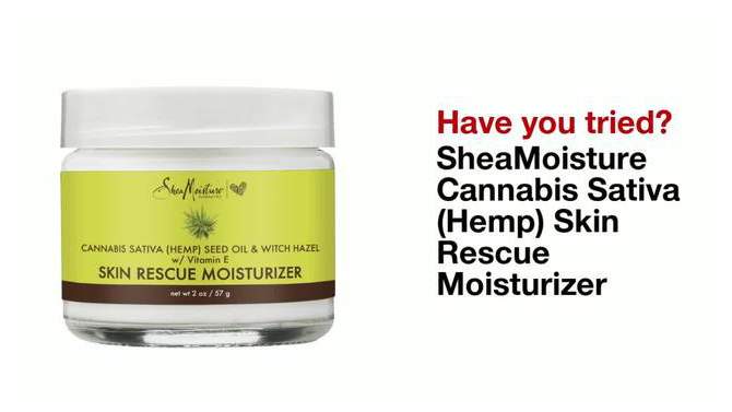 SheaMoisture Cannabis &#38; Witch Hazel Skin Rescue Moisturizer - 2oz, 2 of 10, play video