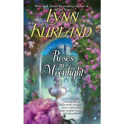 Roses in Moonlight - (MacLeod Family) by  Lynn Kurland (Paperback)