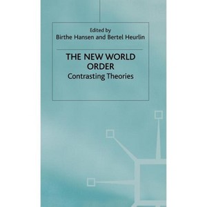 The New World Order - by  B Hansen & B Heurlin (Hardcover) - 1 of 1