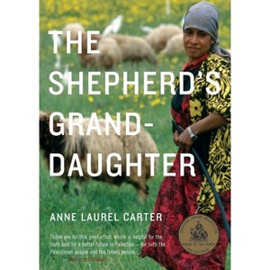 The Shepherd's Granddaughter - by  Anne Laurel Carter (Paperback) - 1 of 1