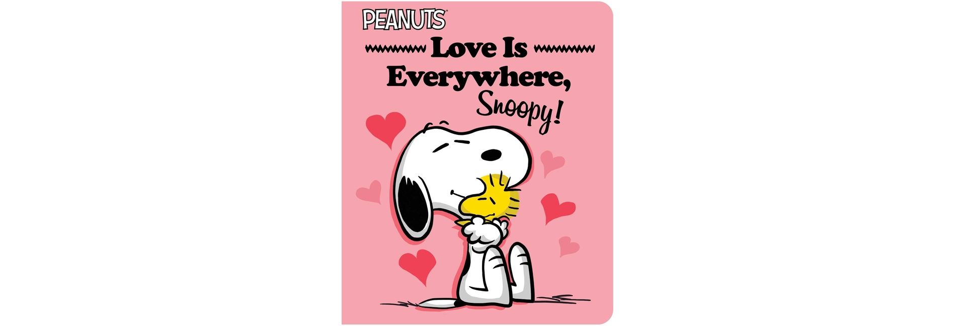 Love Is Everywhere, Snoopy! - (Peanuts) by Charles M Schulz & Tina Gallo (Board Book)