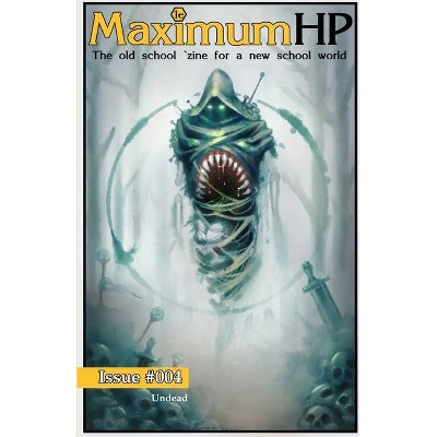 Maximum HP #004 1E - Undead - by  Lloyd Metcalf (Paperback)