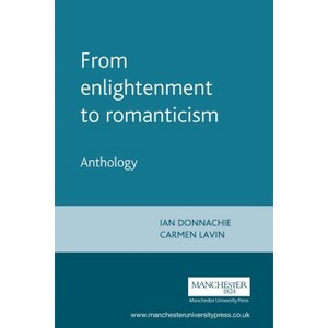 From Enlightenment to Romanticism - by  Ian Donnachie & Carmen Lavin (Paperback) - 1 of 1
