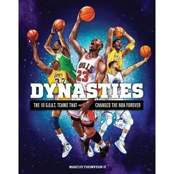 Dynasties - by  Marcus Thompson (Hardcover)
