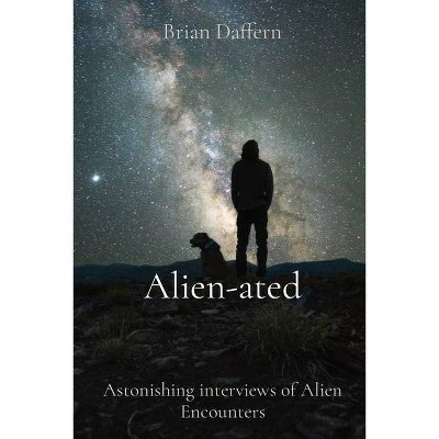 Alien-ated - by  Brian Daffern (Paperback)