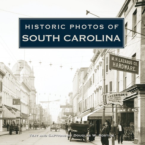 Historic Photos of South Carolina - (Hardcover) - image 1 of 1