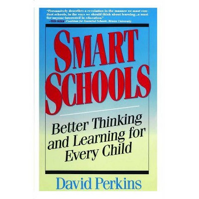 Smart Schools - by  David Perkins (Paperback)