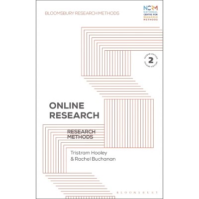 Online Research - (Bloomsbury Research Methods) by  Tristram Hooley & Rachel Buchanan (Hardcover)