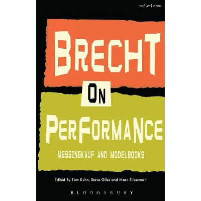 Brecht on Performance - (Performance Books) by  Bertolt Brecht (Paperback)