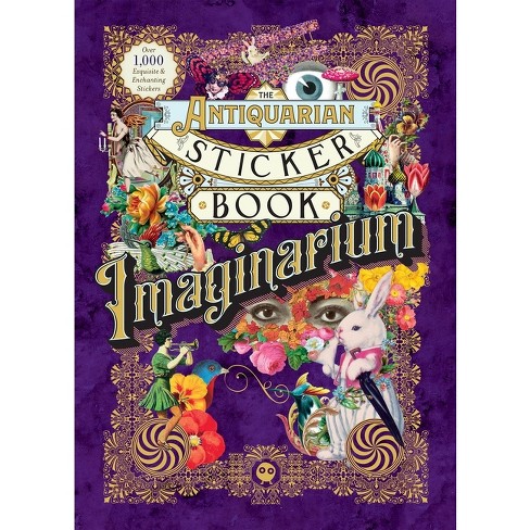 The Antiquarian Sticker Book: Imaginarium - By Odd Dot (hardcover