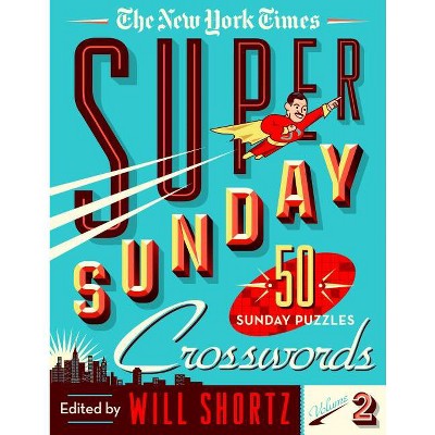 The New York Times Super Sunday Crosswords Volume 2 - (Spiral Bound)