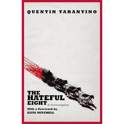 The Hateful Eight - by  Quentin Tarantino (Paperback)