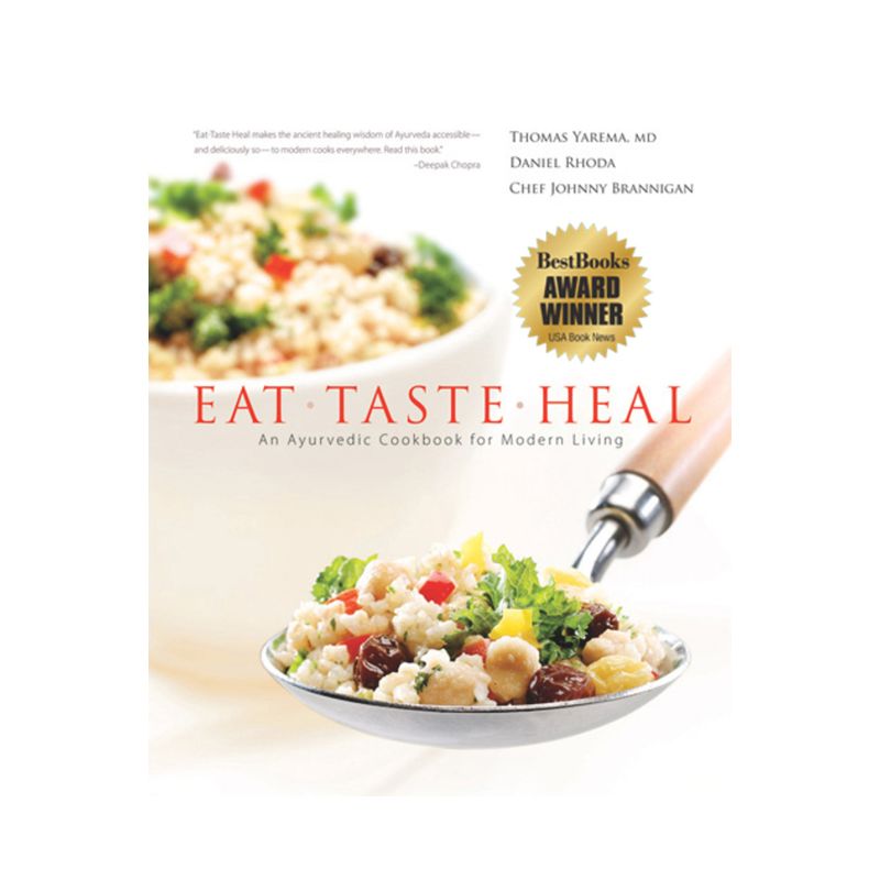Eat-Taste-Heal - by  Yarema M D & Daniel Rhoda & Chef Johnny Brannigan (Hardcover), 1 of 2