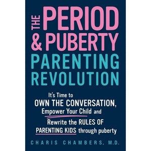 The Period and Puberty Parenting Revolution - by Charis Chambers - 1 of 1