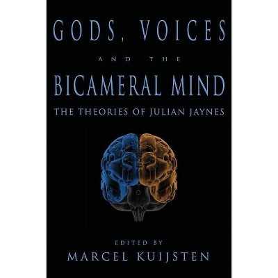 Gods, Voices, and the Bicameral Mind - by  Marcel Kuijsten (Paperback)