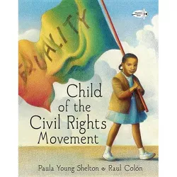 Child of the Civil Rights Movement - by  Paula Young Shelton (Paperback)