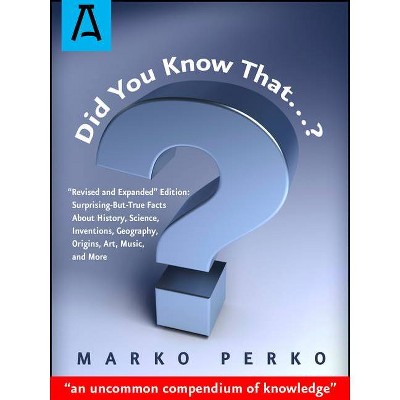 Did You Know That...? - by  Marko Perko (Paperback)