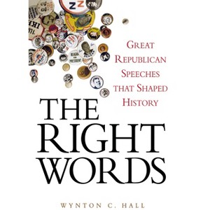 The Right Words - by  Wynton C Hall (Hardcover) - 1 of 1