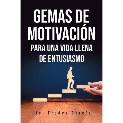 Gemas De Motivación - by  Fredys García (Paperback)