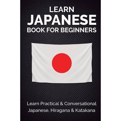 Learn Japanese Book For Beginners - by  Jpinsiders (Paperback)