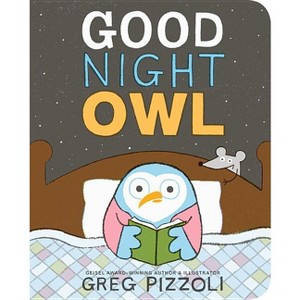 Good Night Owl - by Greg Pizzoli - 1 of 1