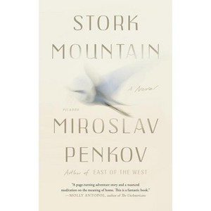 Stork Mountain - by  Miroslav Penkov (Paperback) - 1 of 1