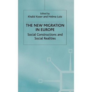 The New Migration in Europe - by  Khalid Koser & Helma Lutz (Hardcover) - 1 of 1