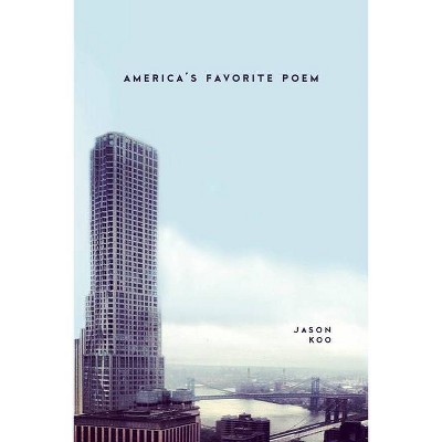 America's Favorite Poem - by  Jason Koo (Paperback)