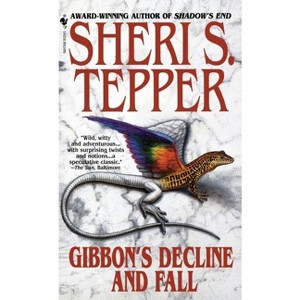 Gibbon's Decline and Fall - by  Sheri S Tepper (Paperback) - 1 of 1