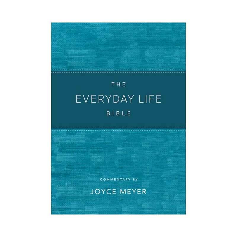 The Everyday Life Bible Teal Leatherluxe(r) - by  Joyce Meyer (Leather Bound), 1 of 2