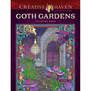 Creative Haven Goth Gardens Coloring Book - by  Marty Noble (Paperback) - 1 of 1