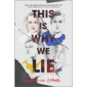 This Is Why We Lie - by Gabriella Lepore - 1 of 1
