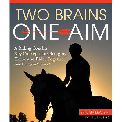 Two Brains, One Aim - by  Eric Smiley (Paperback)