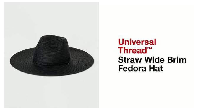 Straw Wide Brim Fedora Hat - Universal Thread™, 2 of 8, play video