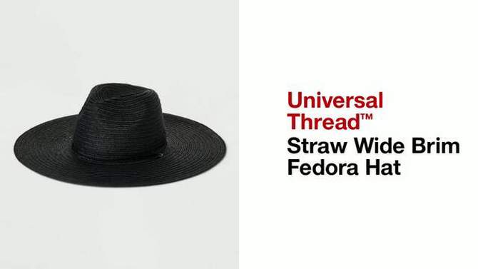 Straw Wide Brim Fedora Hat - Universal Thread™, 2 of 6, play video