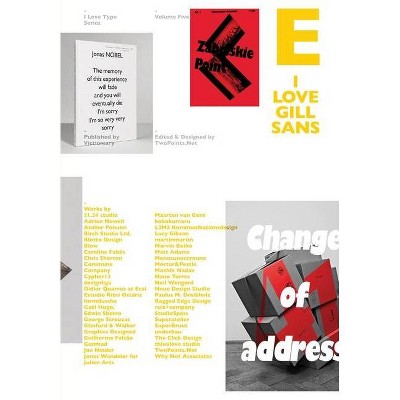 I Love Type 05 Gill Sans - by  Viction Workshop (Paperback)