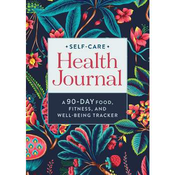 Self-Care Health Journal - by  Rockridge Press (Paperback)