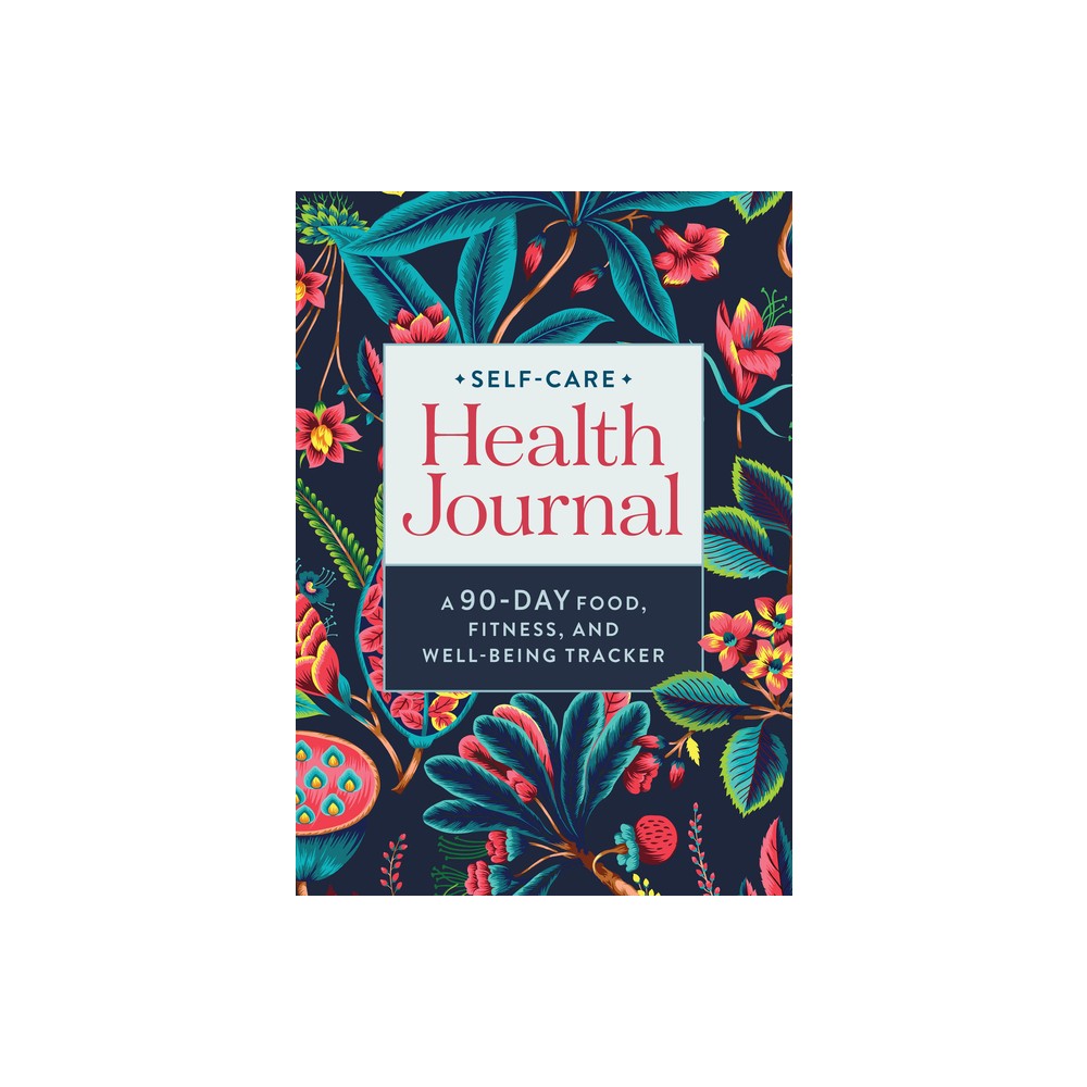 Self-Care Health Journal - by Null (Paperback)