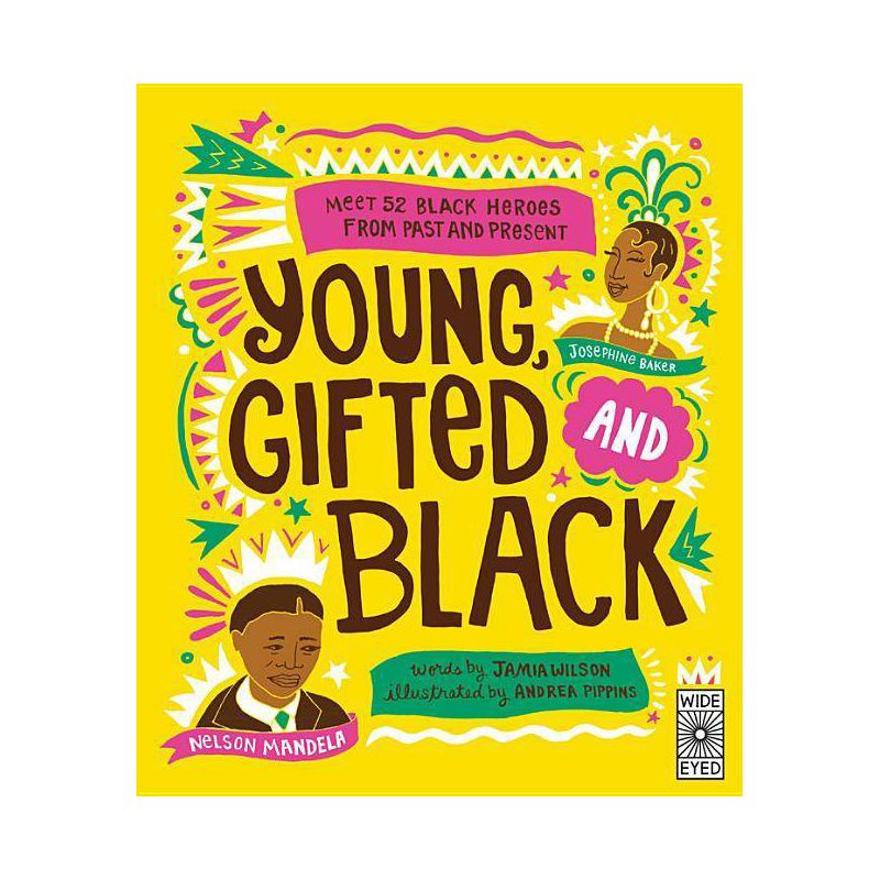 Young, Gifted and Black - (See Yourself in Their Stories) by  Jamia Wilson (Hardcover), 1 of 4