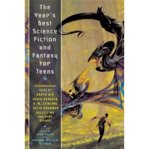 The Year's Best Science Fiction and Fantasy for Teens - (Year's Best Science Fiction & Fantasy for Teens (Paperback)) (Paperback) - 1 of 1