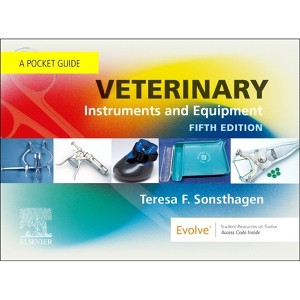 Veterinary Instruments and Equipment - 5th Edition by  Teresa F Sonsthagen (Spiral Bound) - 1 of 1