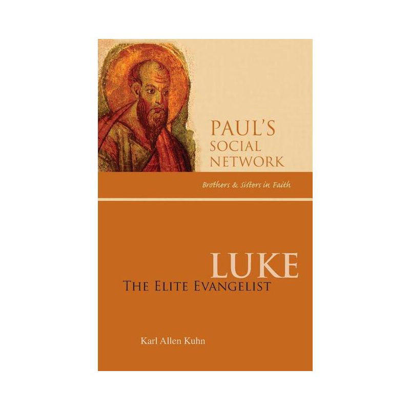 Luke - (Pauls Social Network) by  Karl Allen Kuhn (Paperback), 1 of 2
