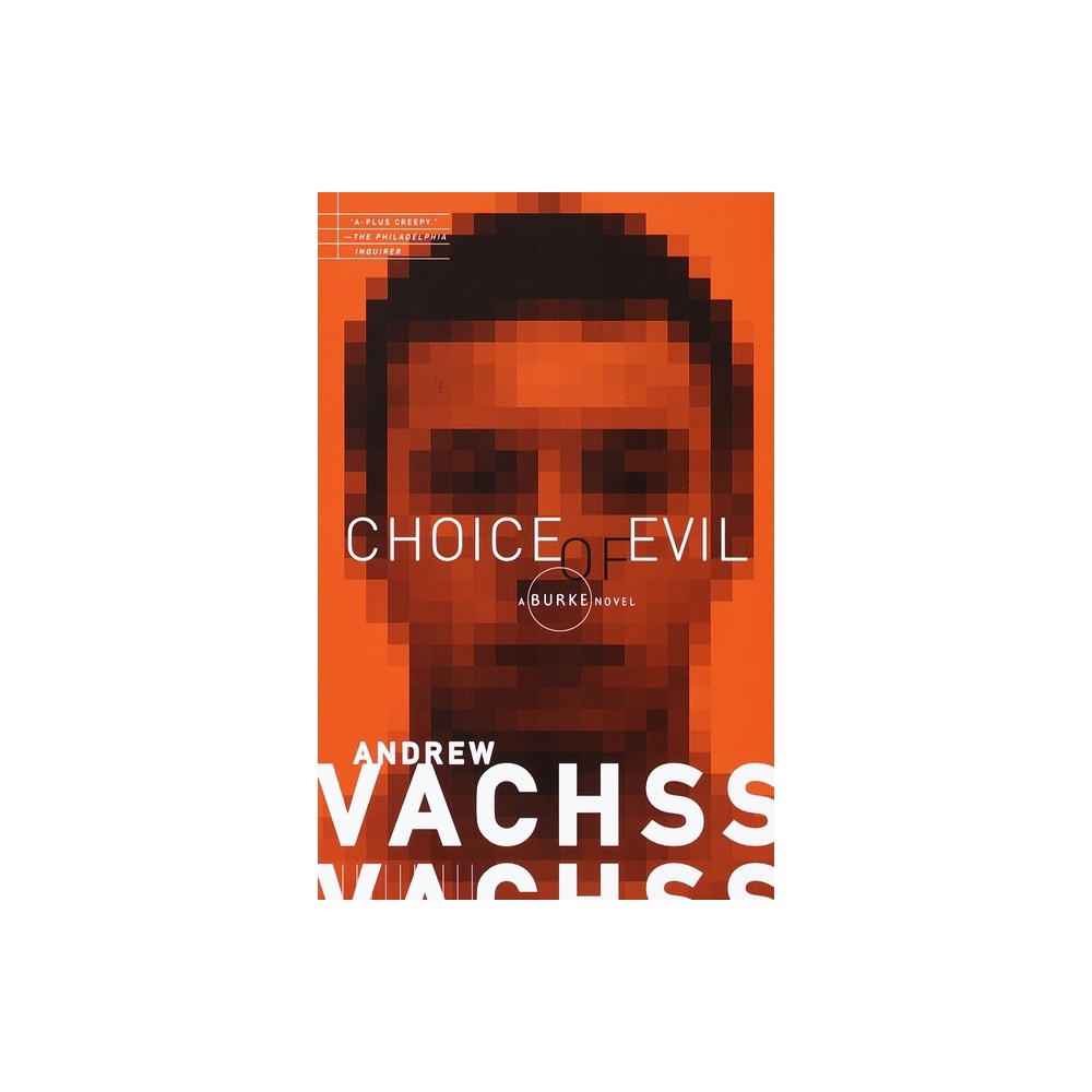 Choice of Evil - (Burke) by Andrew Vachss (Paperback)