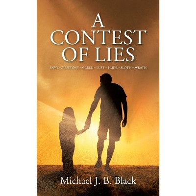 A Contest of Lies - by  Michael J B Black (Paperback)