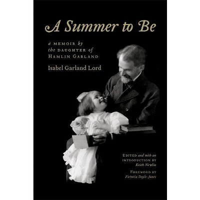 A Summer to Be - by  Isabel Garland Lord (Paperback)