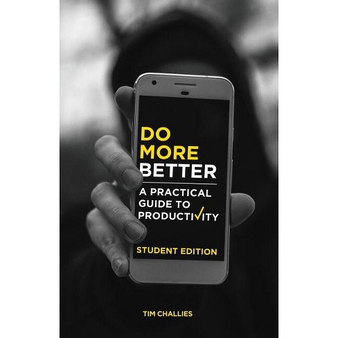 Do More Better (Student Edition) - by  Tim Challies (Paperback) - image 1 of 1