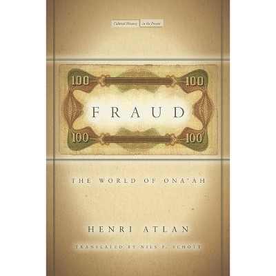 Fraud - (Cultural Memory in the Present) by  Henri Atlan (Paperback)