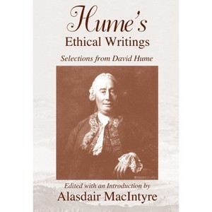 Hume's Ethical Writings - by  Alasdair MacIntyre (Paperback) - 1 of 1